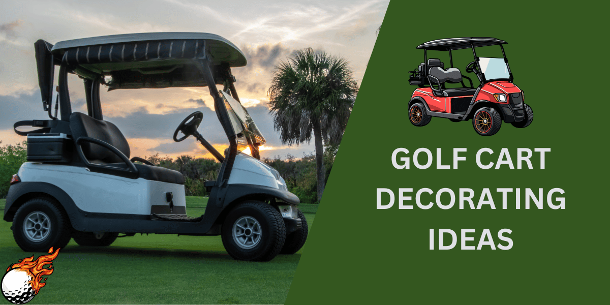 Innovative Golf Cart Decorating Ideas in 2024 - Golfaro