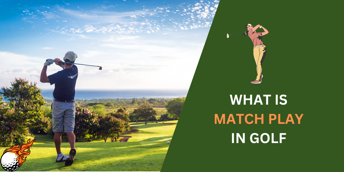 What is Match Play in Golf