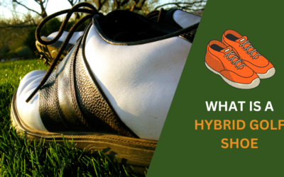 What is a Hybrid Golf Shoe? Guide to On & Off-Course Style
