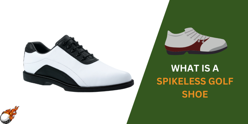 What is a Spikeless Golf Shoe