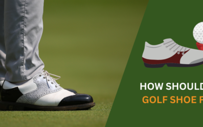 How Should a Golf Shoe Fit? Your Key to a Better Game in 2024